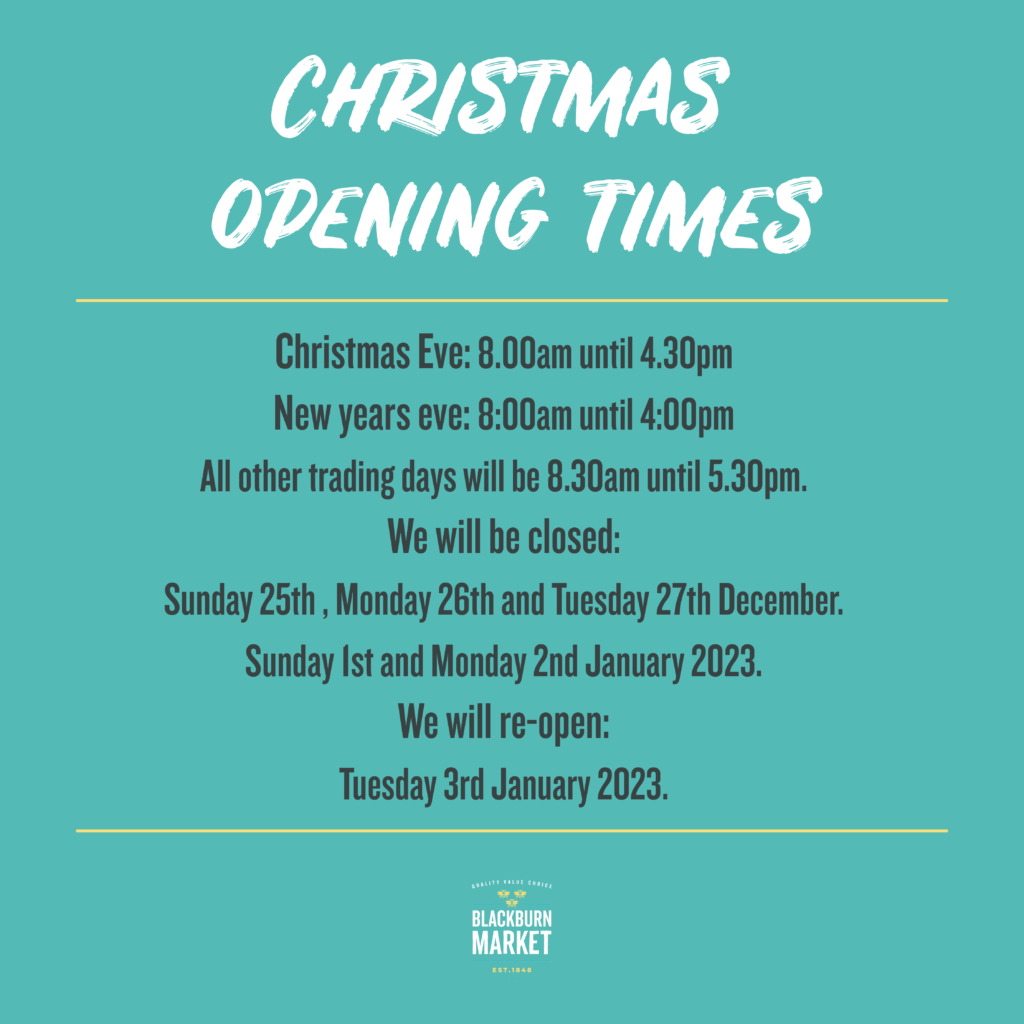 Christmas Opening Times Blackburn Market